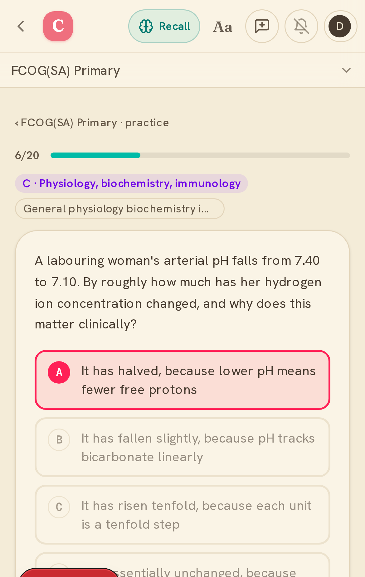 Tap Recall and you land back on the exact question you left off on